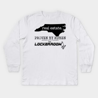 NC Real Estate - Proven By Ruben - The Locker Room (BLACK) Kids Long Sleeve T-Shirt